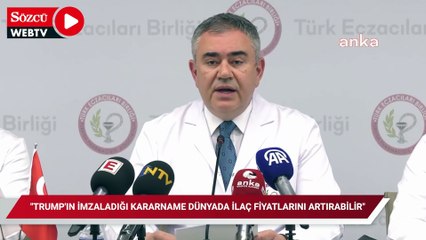 Türk Eczacıları Birliği Genel Başkanı Arman Üney: "Trump'ın imzaladığı kararname tüm dünyada ilaç fiyatlarını artırabilir"