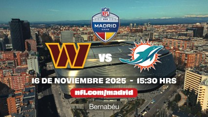 Washington Commanders serán el rival de Miami Dolphins el 16 de noviembre en el NFL Madrid Game 2025