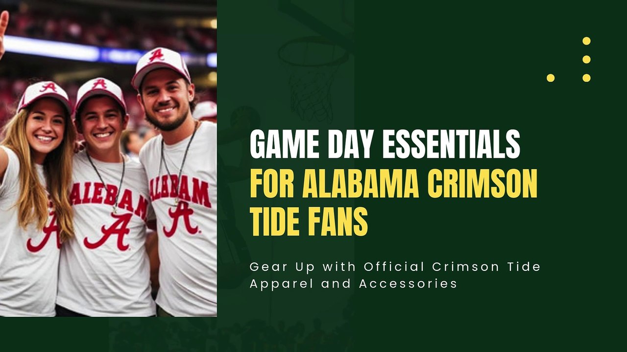What Every Alabama Crimson Tide Fan Needs on Game Day