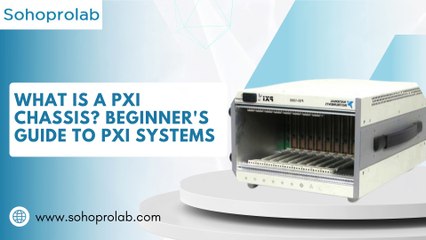 What is a PXI Chassis Beginner's Guide to PXI Systems (1)