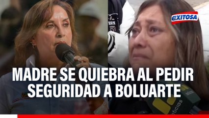 Madre se quiebra en vivo al pedir medidas de seguridad a Dina Boluarte: "Suplico en nombre de las mamás"