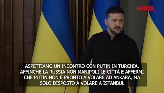 Zelensky: Far? di tutto per incontrare Putin in Turchia