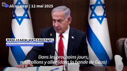 L'armée israélienne entrera à Gaza "avec toute sa force" dans les jours à venir, dit Netanyahu
