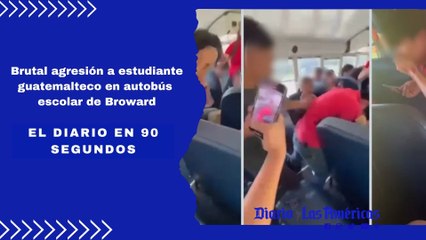 Brutal agresión a estudiante guatemalteco en autobús escolar de Broward | El Diario en 90 segundos