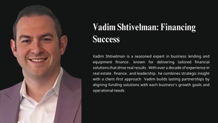 Vadim Shtivelman: Financing Success for Small Business
