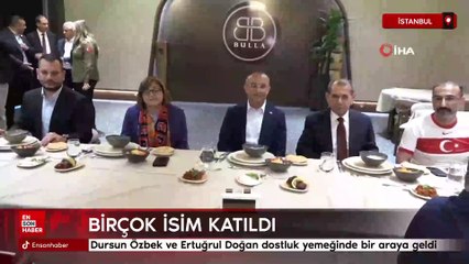Dursun Özbek ve Ertuğrul Doğan dostluk yemeğinde bir arada