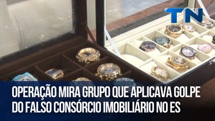 Operação mira grupo que aplicava golpe do falso consórcio imobiliário no ES
