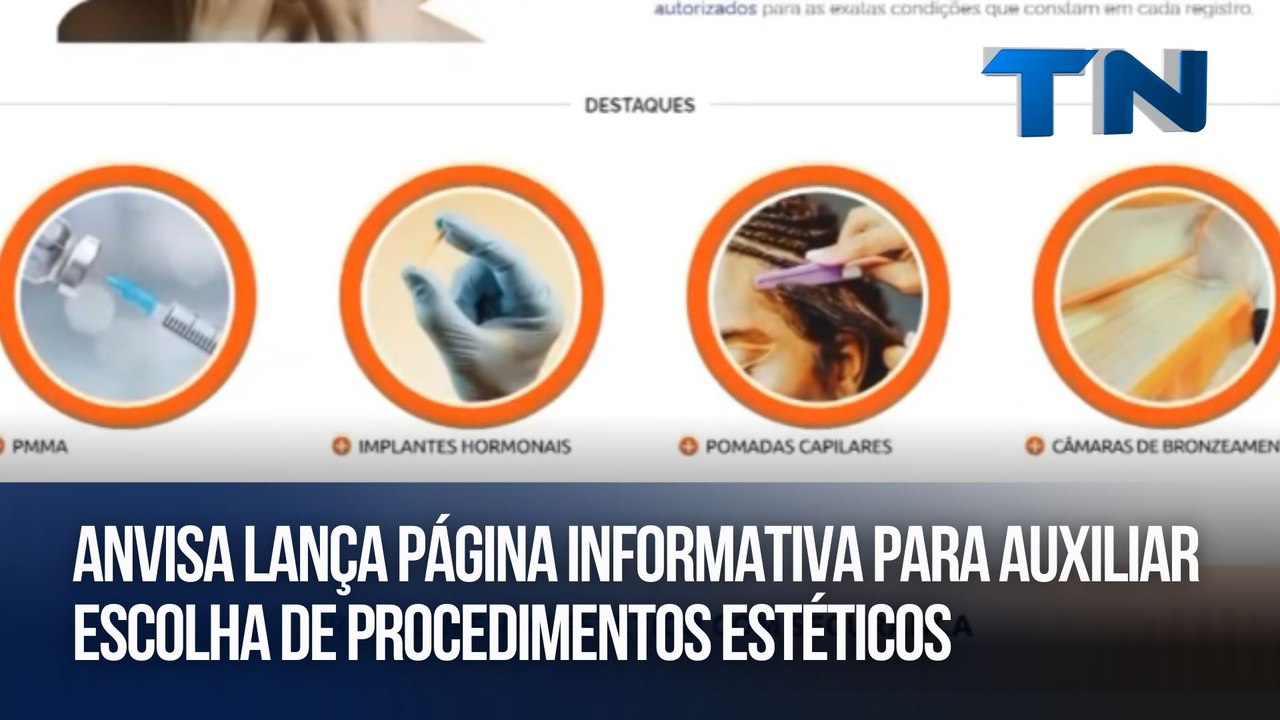 Anvisa lança página informativa para auxiliar escolha de procedimentos estéticos