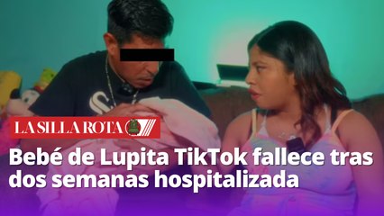 ¿Qué pasó con la bebé de Lupita TikTok?
