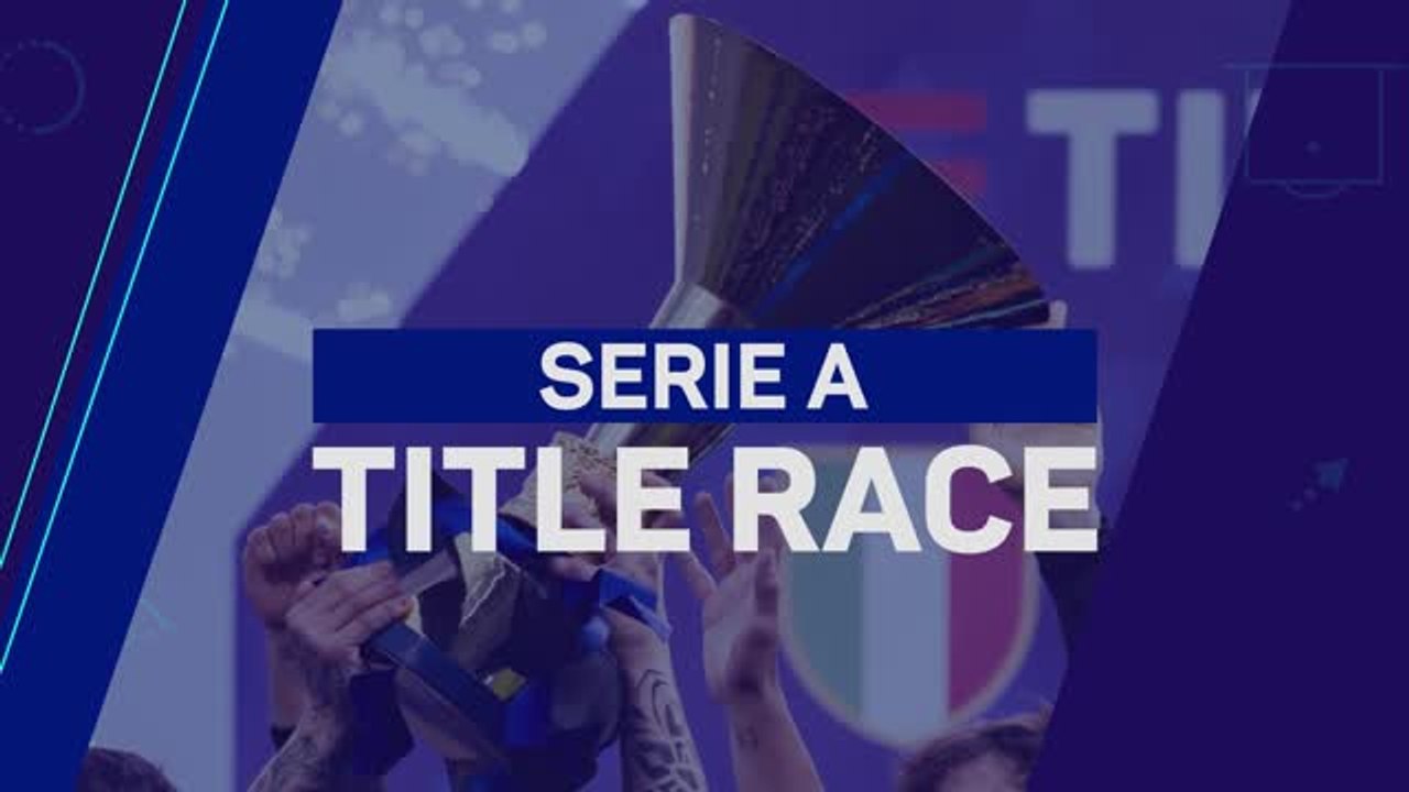 Serie A title race: Scudetto hangs in the balance with Napoli and Inter separated by just one point