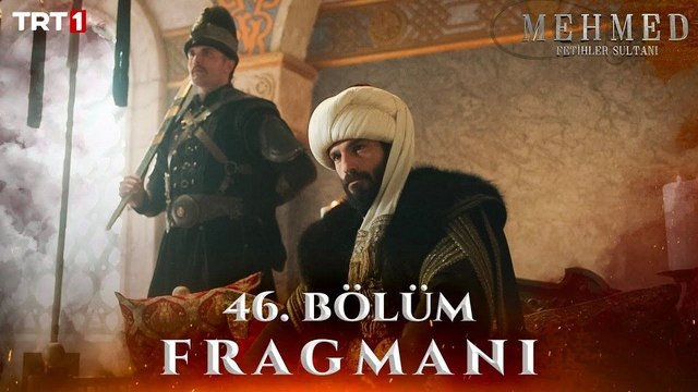 Mehmed: Fetihler Sultanı 46.Bölüm - Mehmed: Fetihler Sultanı - Sezon 2 - Bölüm 31 - Fragman VCRH STCRH