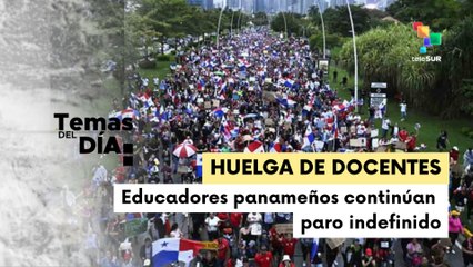 Continúan protestas en Panamá en rechazo a reforma del seguro social