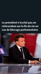 Emmanuel Macron évoque la possibilité d'un referendum sur la fin de vie