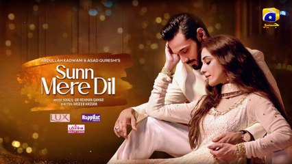 Sunn Mere Dil EP 20 [Eng Sub] Digitally Presented by LUX - Happilac Paints and Ujooba Beauty Cream