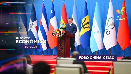 Foro China-CELAC IMPACTO ECONÓMICO ESTELAR  13-05-2025