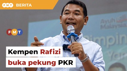Kempen Rafizi buka pekung PKR, kerajaan jadi bola tanggung, kata penganalisis