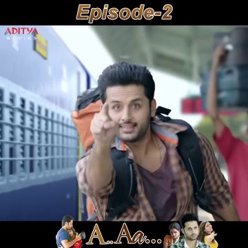A Aa Hindi Dubbed Movie Episode - 2 | Nithiin | Samantha Ruth Prabhu | Anupama Parameshwaran Hindi Dubbed Movies | South Indian Movies | South Movie 2025 | South Movie Dubbed in Hindi | Romantic Movies | Aditya Movies Official