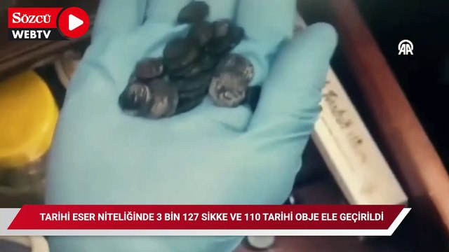 Tarihi eser niteliğinde 3 bin 127 sikke ve 110 tarihi obje ele geçirildi