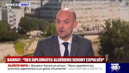 Tensions entre Paris et Alger: "Au moment où on se parle, la relation est totalement bloquée", affirme Jean-Noël Barrot (ministre des Affaires étrangères)