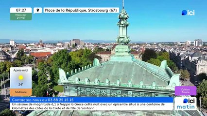 14/05/2025 - ici matin par ici Alsace en vidéo