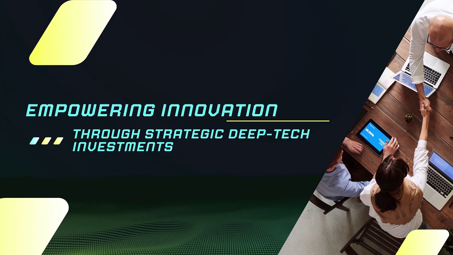Empowering Innovation Through Strategic Deep-Tech Investments
