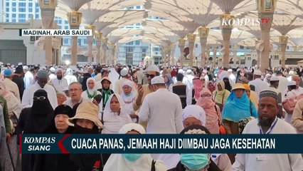 Hadapi Suhu 40 Derajat di Madinah, Jemaah Haji Diimbau Hemat Energi