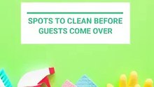 Spots To Clean Before Guests Come Over - Ronnie Tarabay