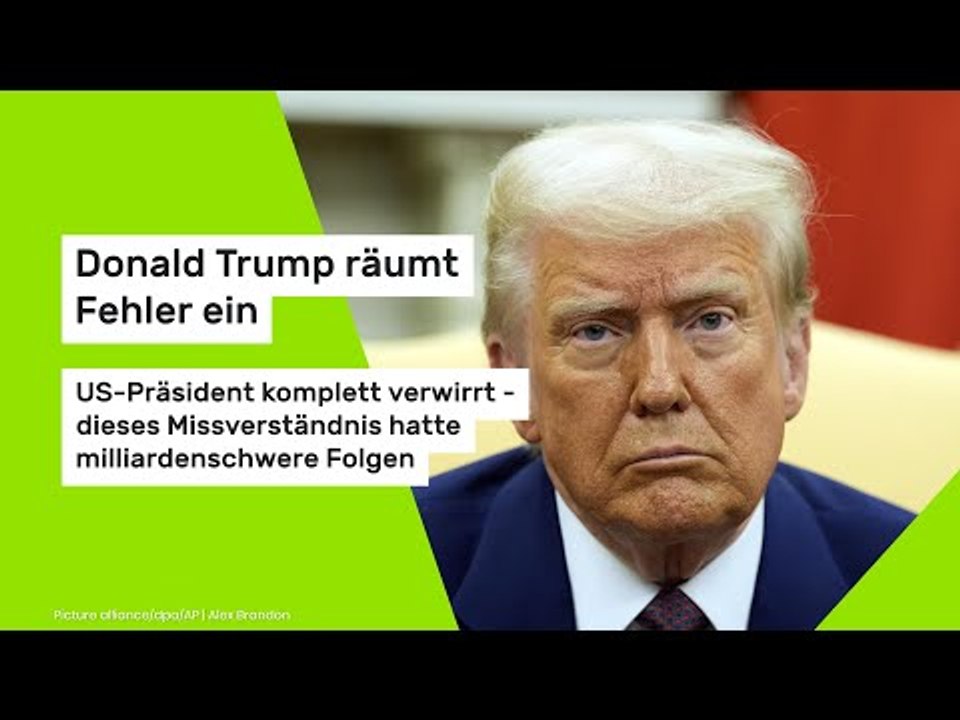 Donald Trump räumt Fehler ein:  dieses Missverständnis hatte milliardenschwere Folgen