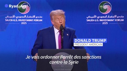 Donald Trump annonce la levée des sanctions contre la Syrie