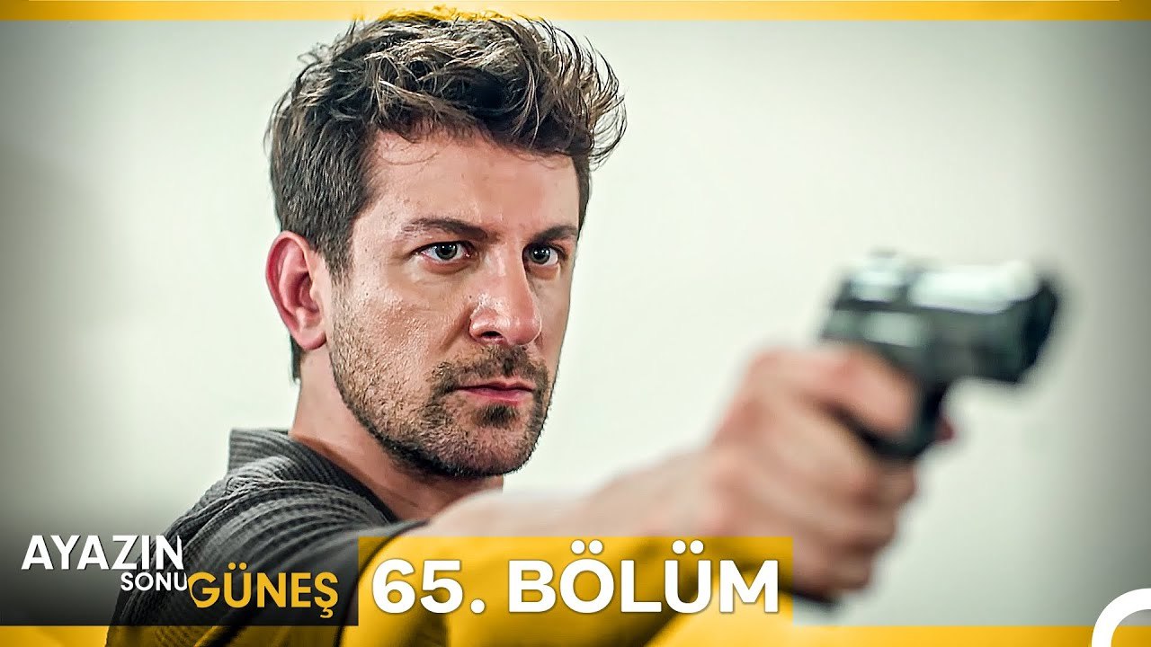 Ayazın Sonu Güneş 65.Bölüm