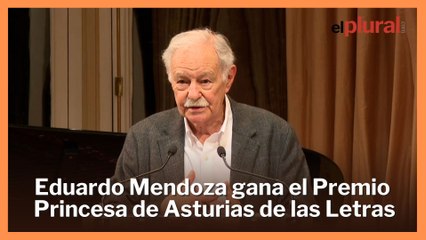 Eduardo Mendoza gana el Premio Princesa de Asturias de las Letras 2025