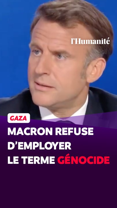 Macron refuse d'employer le terme génocide pour parler de la situation à Gaza