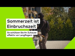 Sommerzeit ist Einbruchszeit: So schützen Sie Ihr Zuhause effektiv vor Langfingern