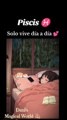 Solo vive día a día 💕 #piscis #zodiaco #astrologia #vida #hoy