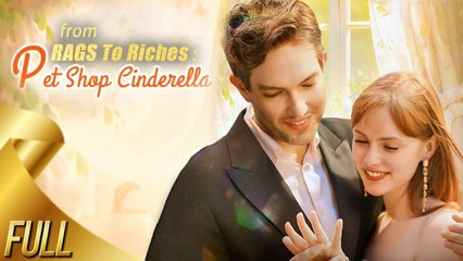 From Rags To Riches Pet Shop Cinderella - Full Movie Billionaire, Short Drama