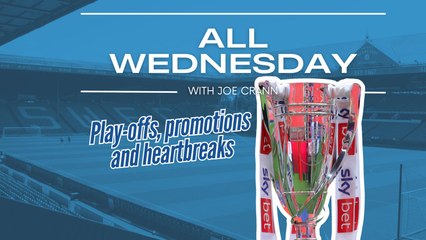 All Wednesday: Play-offs, promotions and heartbreaks