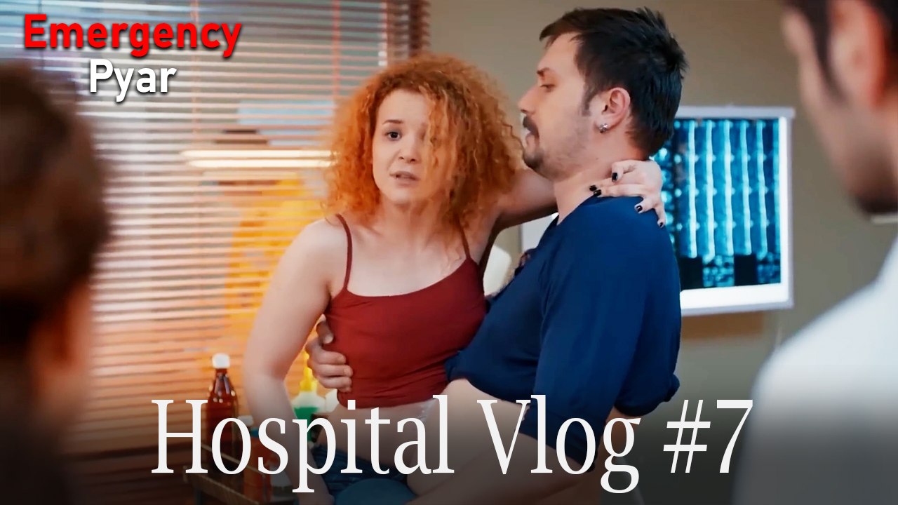 Hospital VLOG #7