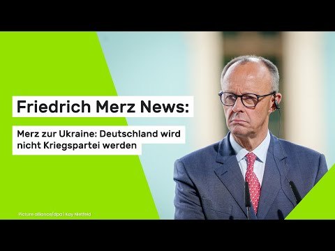 Friedrich Merz News: Merz zur Ukraine: Deutschland wird nicht Kriegspartei werden