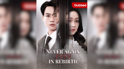 Never Again Even In Rebirth - Full Dubbed Movie 🎬