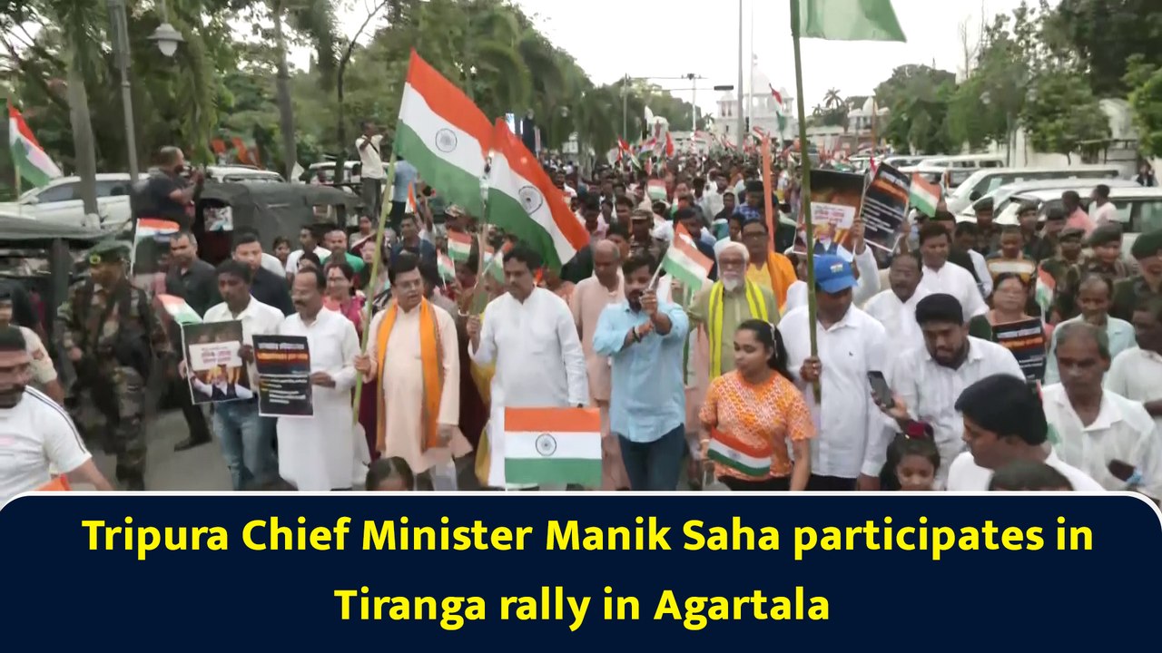 Tripura Chief Minister Manik Saha participates in Tiranga rally in Agartala