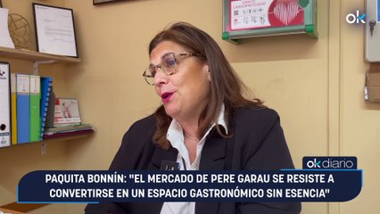 Paquita Bonnín: "El mercado de Pere Garau se resiste a convertirse en un espacio gastronómico sin esencia"