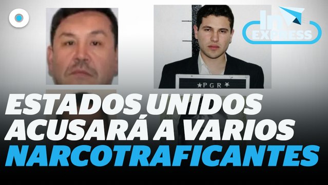EU acusará a “El Chapito”, “El Mayito Flaco”, “El Chapo Isidro” I Reporte Indigo