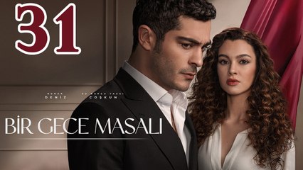 Bir Gece Masali - Episode 31