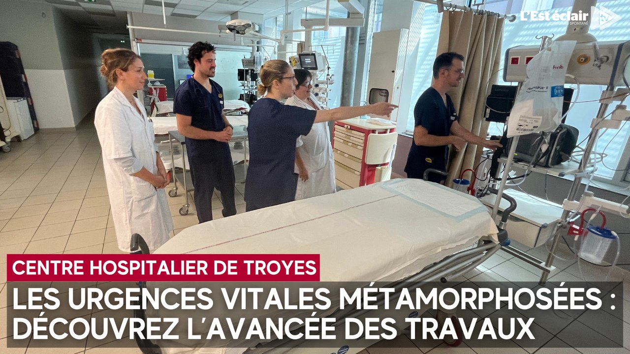 Où en sont les travaux des urgences du centre hospitalier de Troyes ?