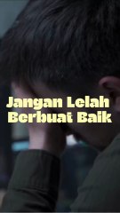 Jangan Lelah Berbuat Baik