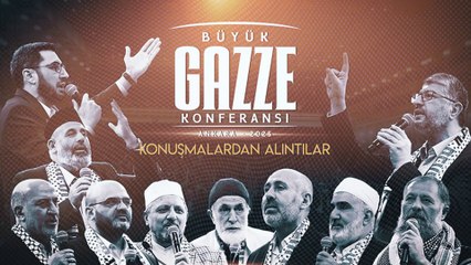 Büyük Gazze Konferansı'ndan kesitler: