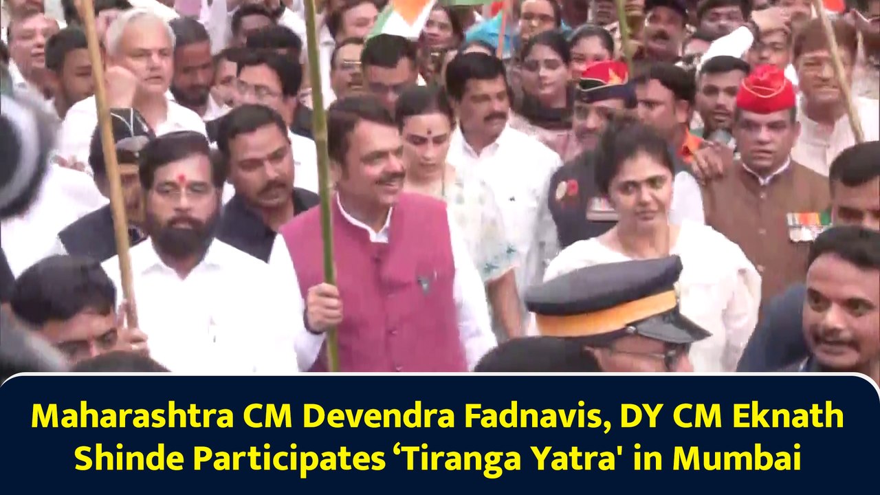 Maharashtra CM Devendra Fadnavis, DY CM Eknath Shinde Participates ‘Tiranga Yatra' in Mumbai
