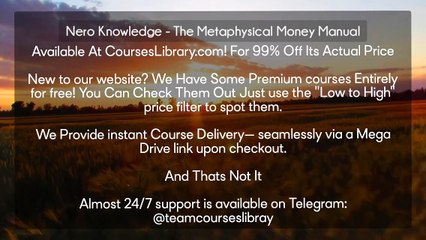 (courseslibrary.com)Nero Knowledge - The Metaphysical Money Manual Course download
