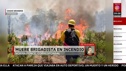 Casas Grandes: Brigadista pierde la vida en incendio forestal