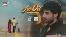 Ae Dil 2nd Last Episode 39 | 14 May 2025 | Azaan Sami | Komal Meer | Gohar Rasheed | ARY Digital
